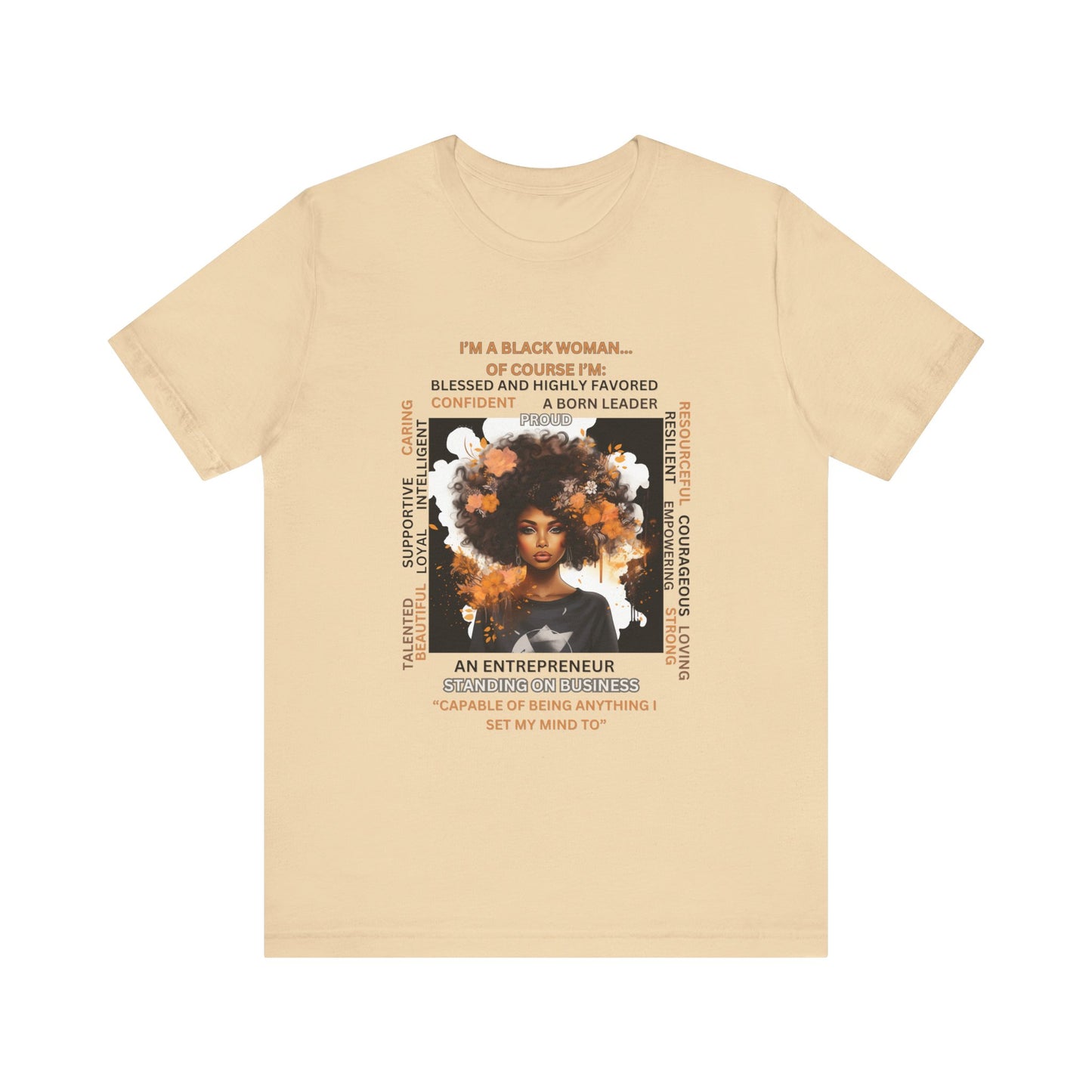 "I'm a Black Woman, Of Course I'm..." Tee