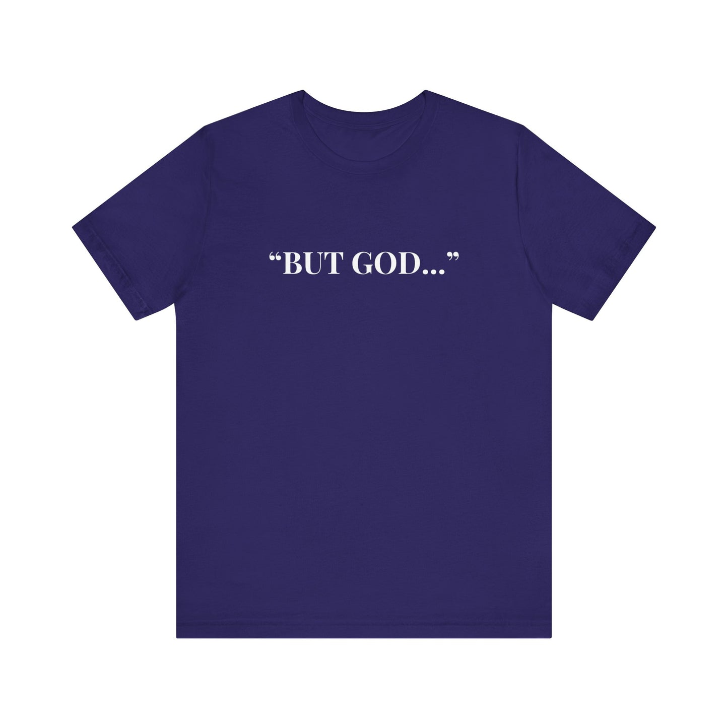 Christian Faith Tee - 'BUT GOD..."