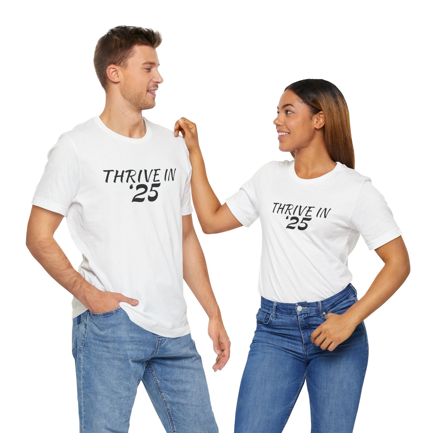 Thrive in '25 Tee Shirt - BL