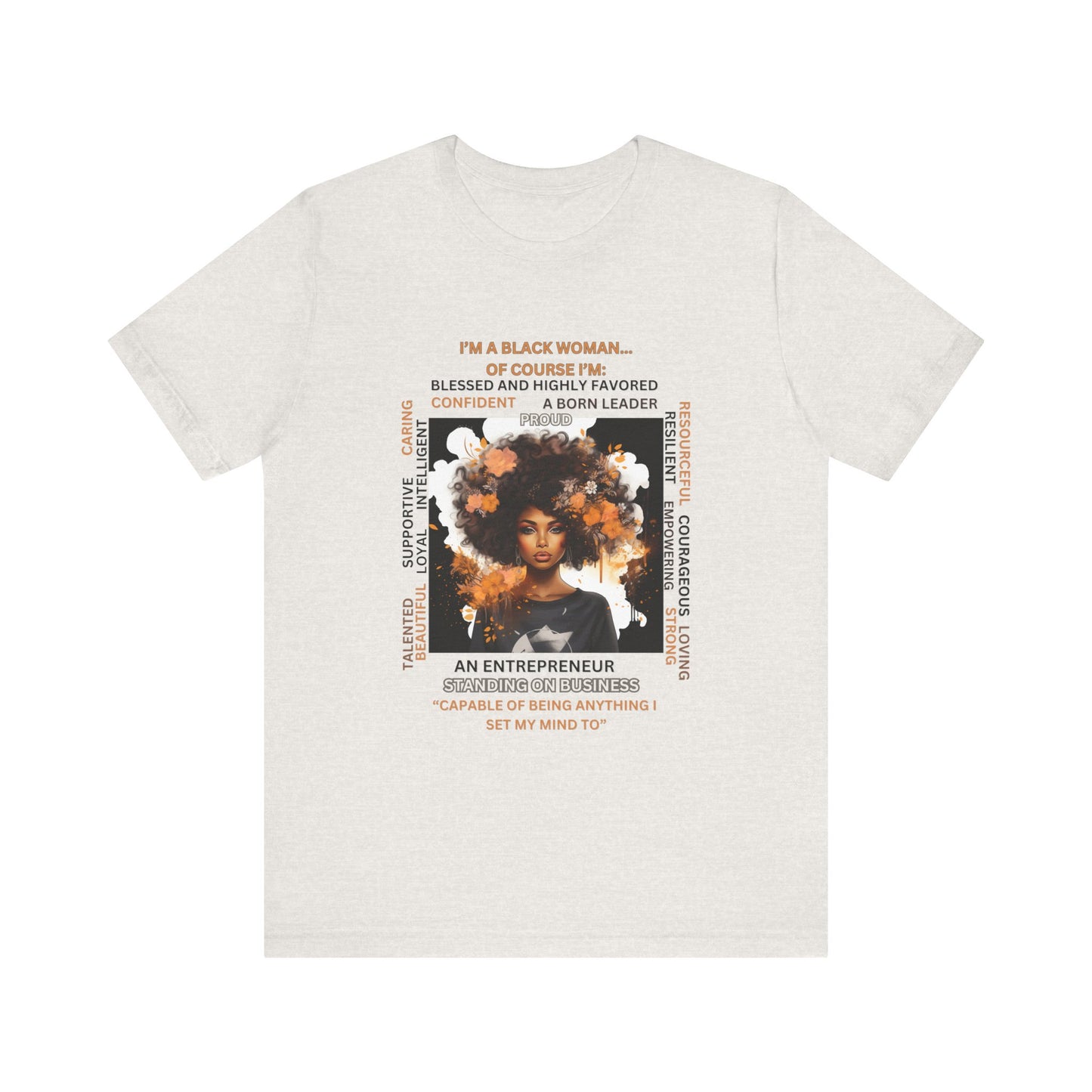 "I'm a Black Woman, Of Course I'm..." Tee