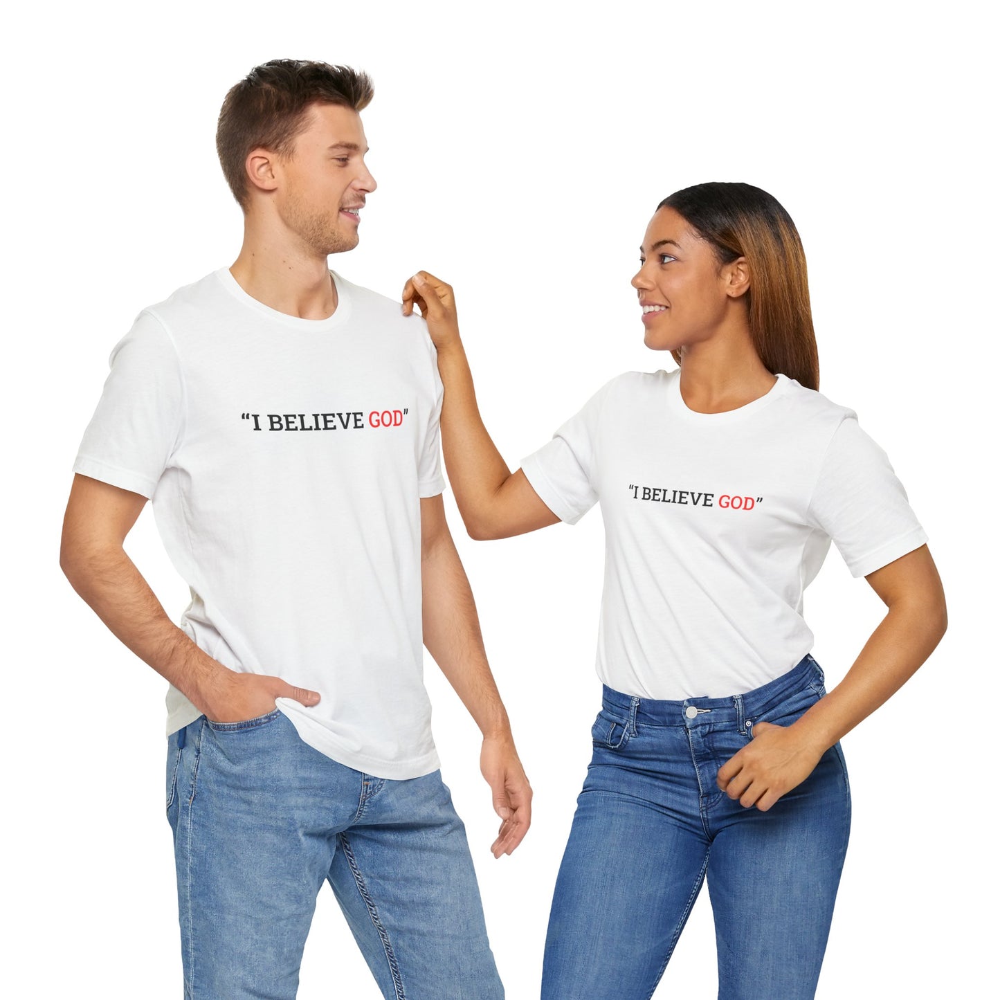 "I Believe God" Adult Tee (Available in Adult & Child Sizes)