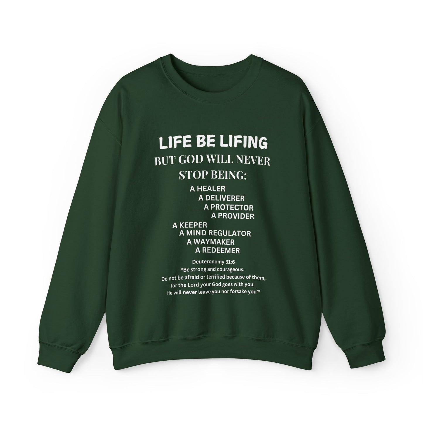 Inspirational Sweatshirt - Life Be Lifing But God...