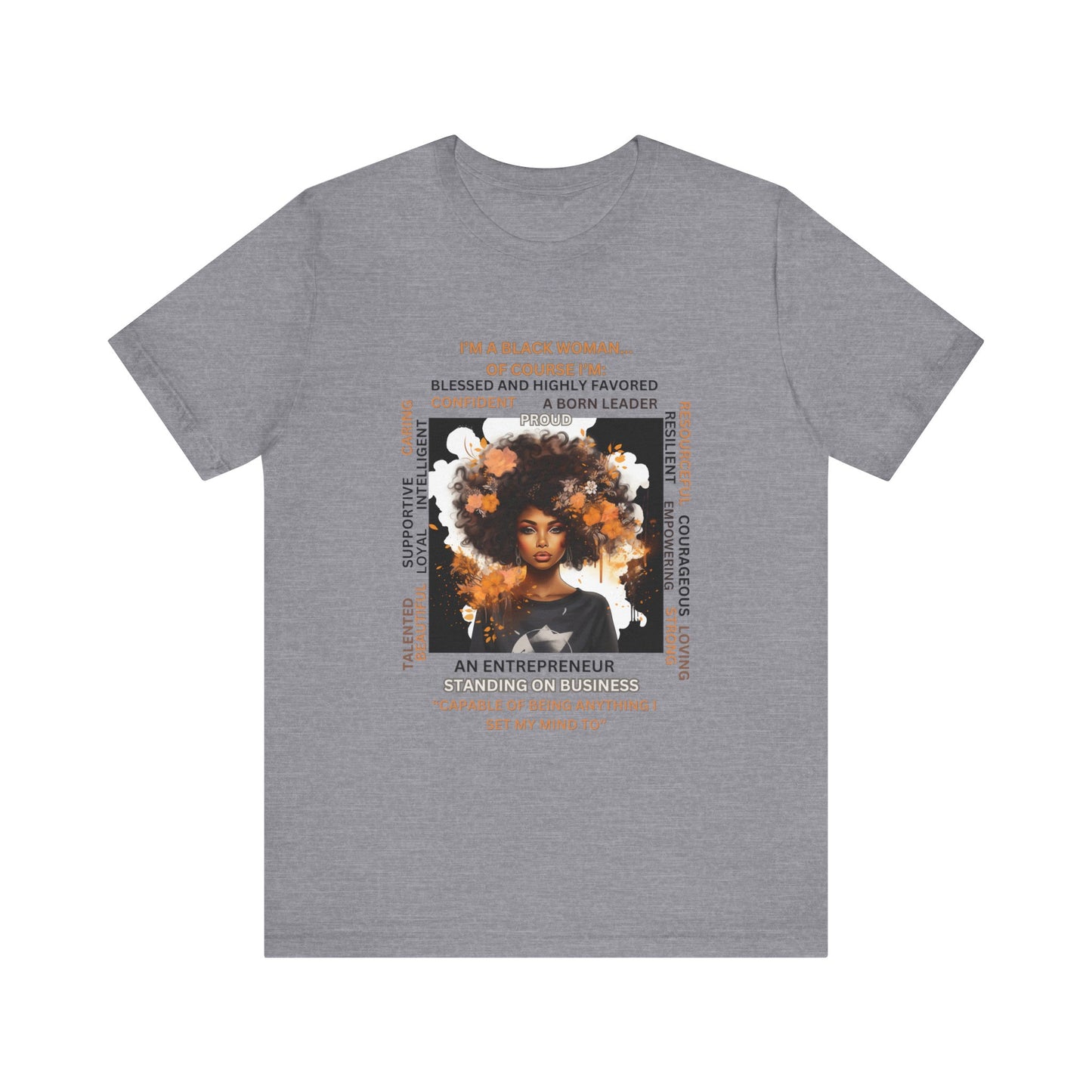 "I'm a Black Woman, Of Course I'm..." Tee