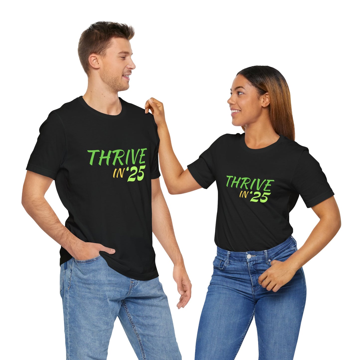 Thrive in '25 Tee Shirt - GY