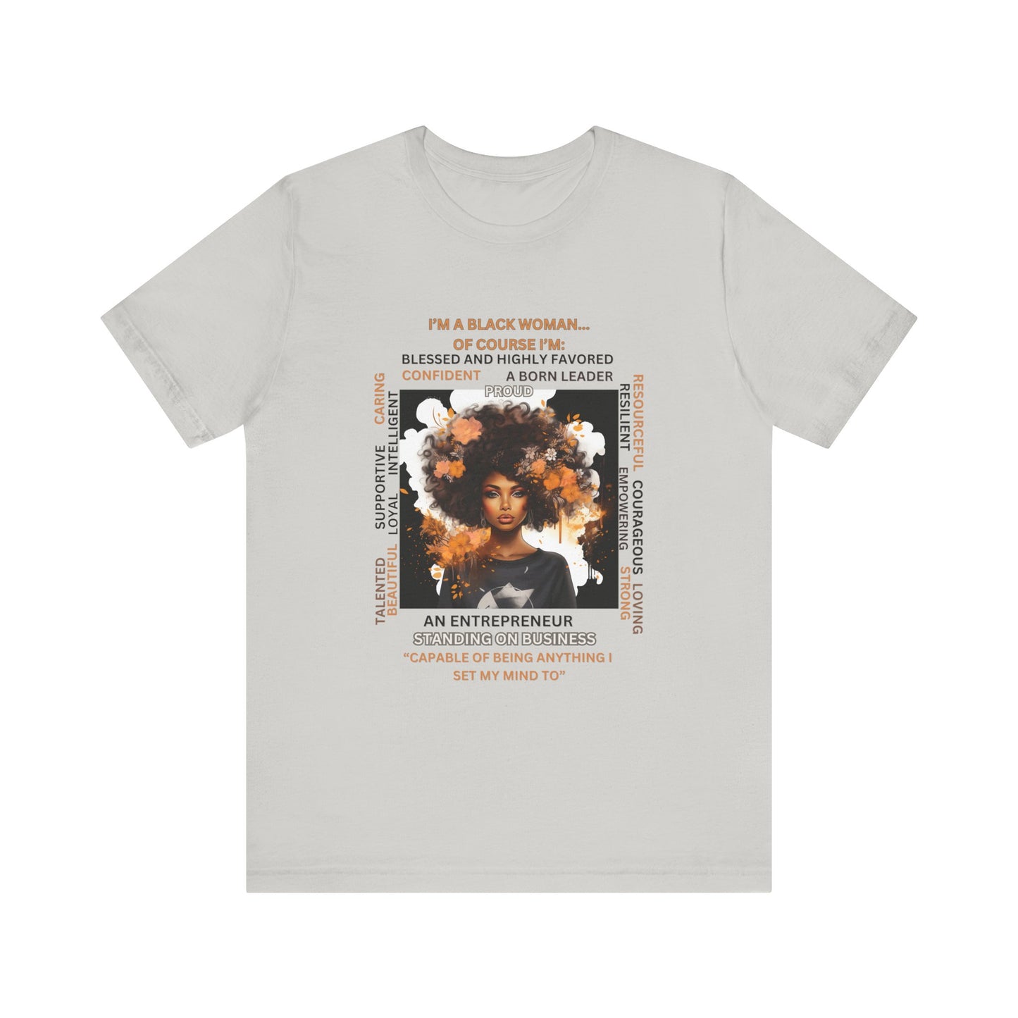 "I'm a Black Woman, Of Course I'm..." Tee
