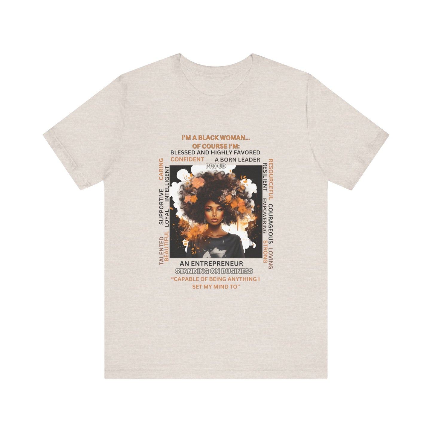 "I'm a Black Woman, Of Course I'm..." Tee
