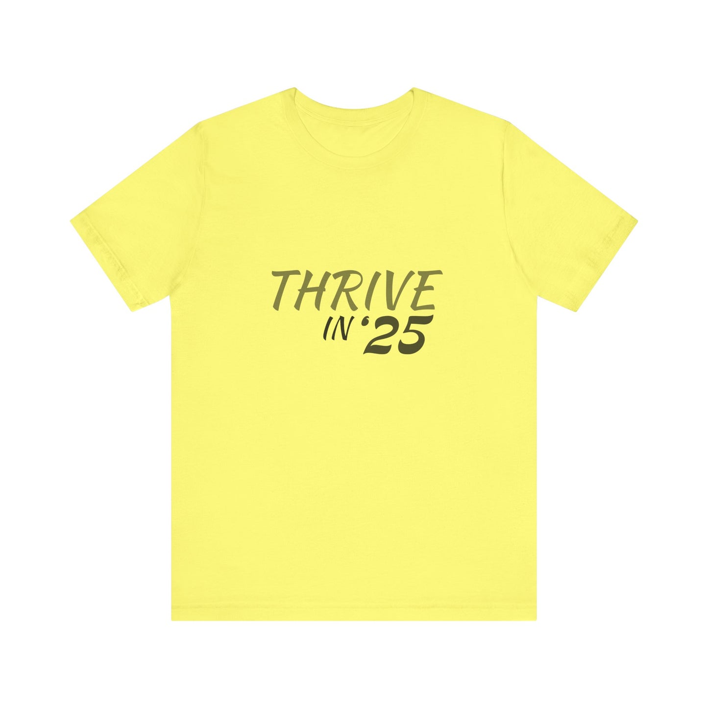 Thrive in '25 Tee Shirt - BL2