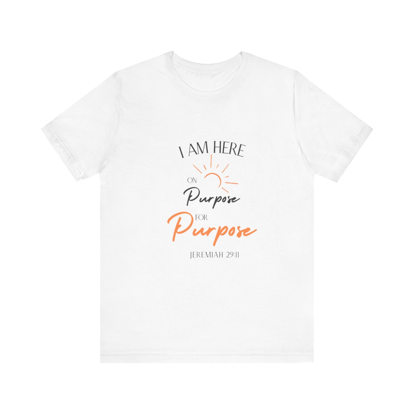 Empowering Tee - "I Am Here on Purpose for Purpose" Adult Tee (Available in Adult & Child Sizes)